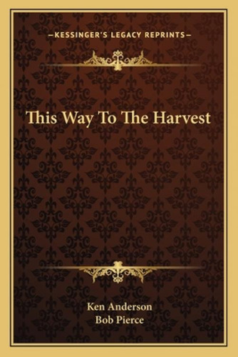 Libro This Way To The Harvest - Anderson, Ken
