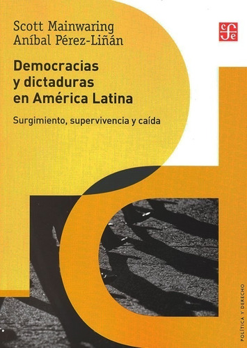 Democracias Y Dictaduras América Latina - Mainwaring - Fce