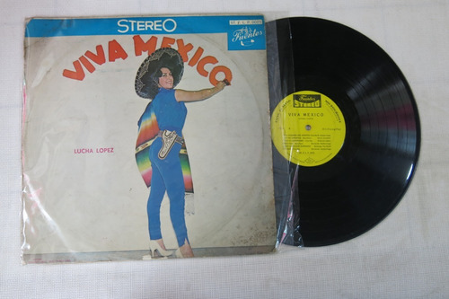 Vinyl Vinilo Lp Acetato Lucha Lopez Viva Mexico Rancheras