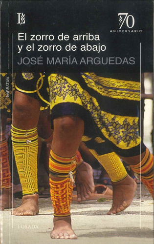 El Zorro De Arriba Y El Zorro De Abajo - Arguedas - Losada