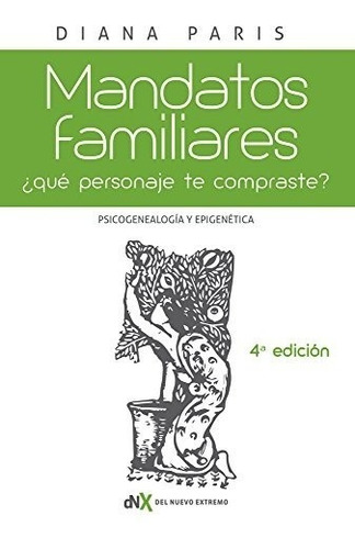 Libro : Mandatos Familiares: Psicogenealogia Y Epigenetic...