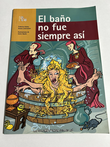 Libro El Baño No Fue Siempre Así - Excelente Estado - Oferta