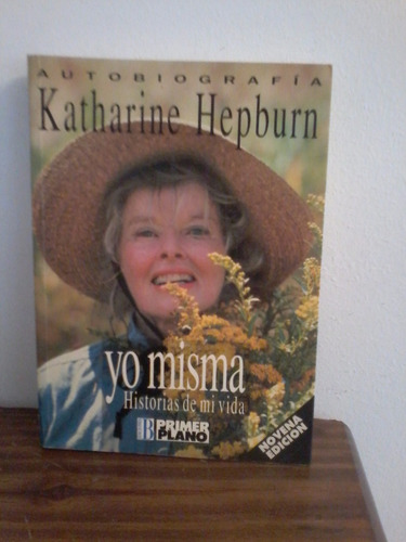 Yo Misma Historia De Mi Vida Autobiografia Katharine Hepburn