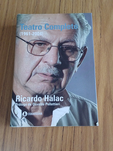 Teatro Completo(1961-2004)  Ricardo Halac-edit.corregidor