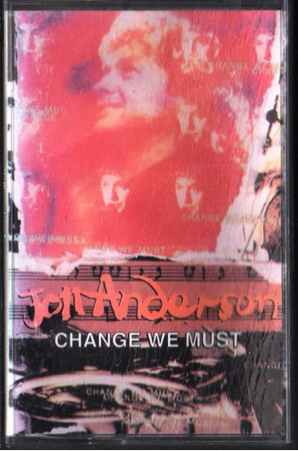 Cassete, Jon Anderson , Change We Must .