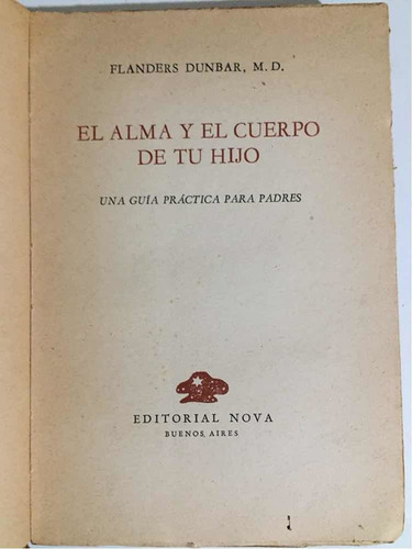 El Alma Y El Cuerpo De Tu Hijo. Flanders Dunbar Nova (Usado)