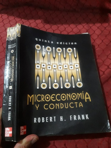 Libro Microeconomía Y Conducta Robert Frank 5° Edición