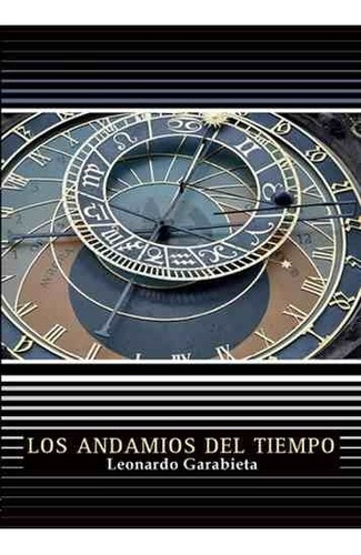 Imagen 1 de 2 de Los Andamios Del Tiempo