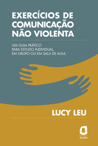 Libro Exercicios De Comunicacao Nao Violenta De Leu Lucy Ag