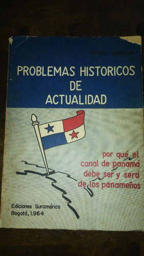 Problemas Históricos De Actualidad Canal De Panamá