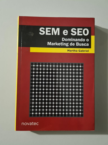 Livro, Sem E Seo, Domindo O Marketing Da Busca, Martha Gabriel (Usado)