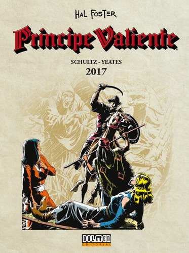 Principe Valiente (nueva Etapa) 2017, De Schultz, Gianni. Editorial Dolmen Ediciones En Español, 2019