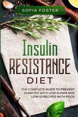 Libro Insulin Resistance Diet : The Complete Guide To Pre...