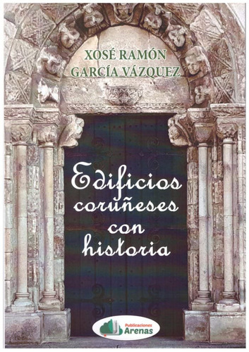 Libro Edificios Coruñeses Con Historia