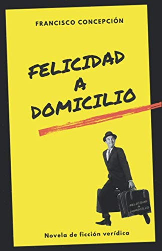 Felicidad A Domicilio