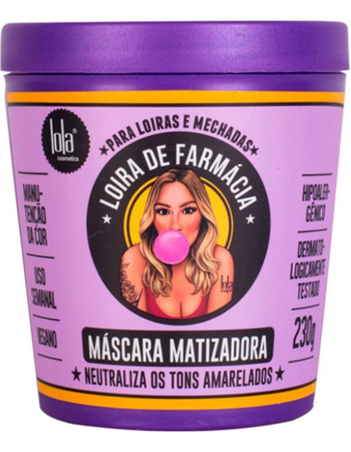 Lola Cosmetics Loira De Farmácia Mascara Matizadora 230g