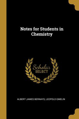 Libro Notes For Students In Chemistry - James Bernays, Le...