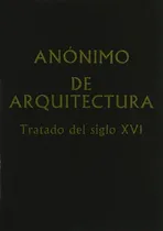 Comprar Libro Anonimo De Arqu Tratado S Xvi De Anónimo Albaladejo