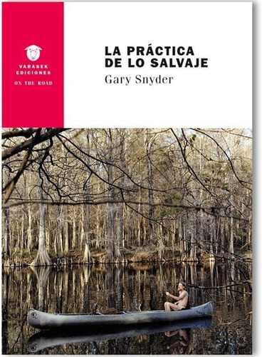 La Practica De Lo Salvaje - Snyder, Gary