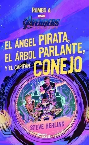 Libro Avengers. Endgame. El Ángel Pirata, El Árbol Parlante 