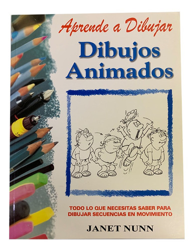 Aprende A Dibujar Dibujos Animados. Janet Nunn