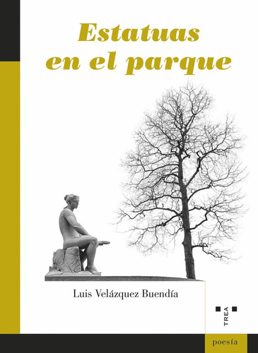 Libro Estatuas En El Parque - Velã¡zquez Buendã­a, Luis