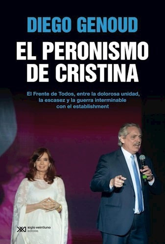 El  Peronismo De Cristina - Genoud Diego- 