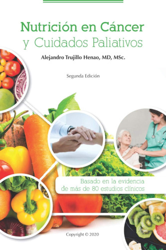 Libro: Nutrición En Cáncer Y Cuidados Paliativos: Basado En 