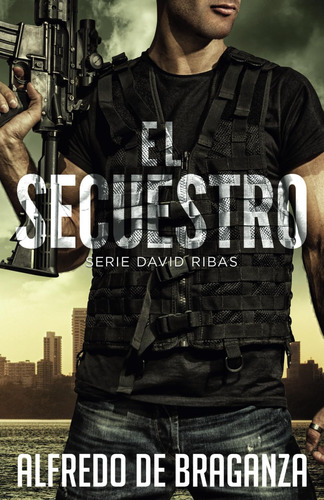 Libro: El Secuestro (serie David Ribas) (spanish Edition)