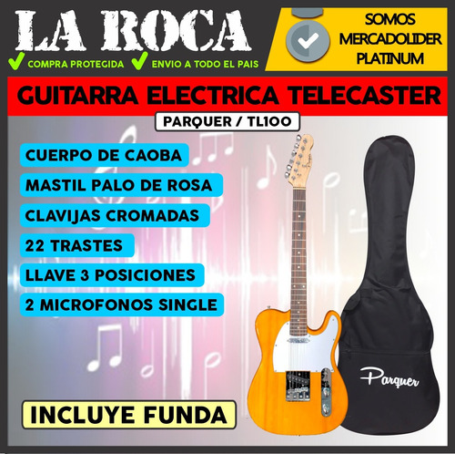 Imagen 3 de 10 de Guitarra Electrica Telecaster Parquer Tl100 + Funda La Roca