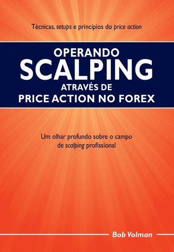 Operando Scalping Através De Price Action No Forex (em Português)