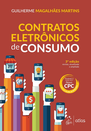 Contratos Eletrônicos de Consumo, de Martins, Guilherme Magalhaes. Editora Atlas Ltda., capa mole em português, 2016