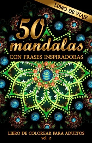 Libro De Viaje: Mandalas Con Frases Inspiradoras Para Colore