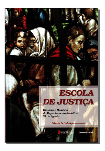 Libro Escola De Justica Capa Dura De Schubsky Cassio Impren