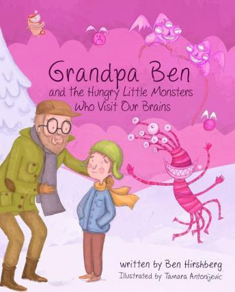 Libro Grandpa Ben And The Hungry Little Monsters Who Visi...