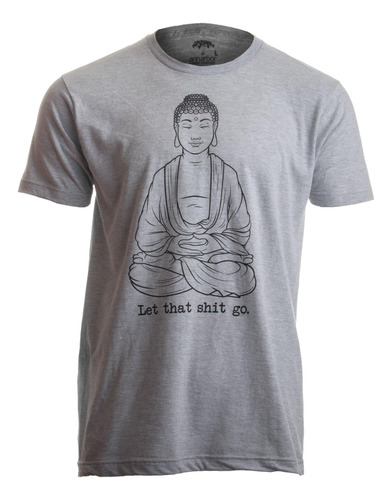 Deja Ir Esa Mierda | Polera Divertida Zen Buddha Yoga Mind