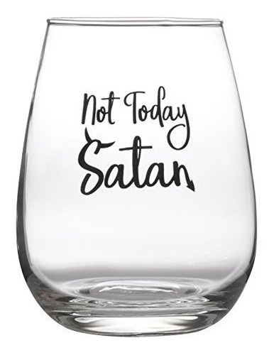 No Hoy Satanas  Bonito Vaso De Vino Sin Tallo  Grande 453 M