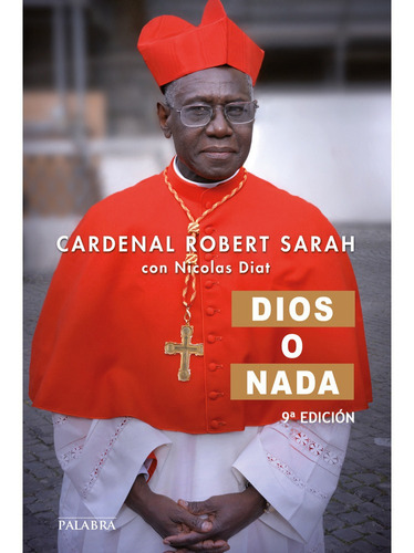 Libro Dios O Nada - Cardenal Robert Sarah