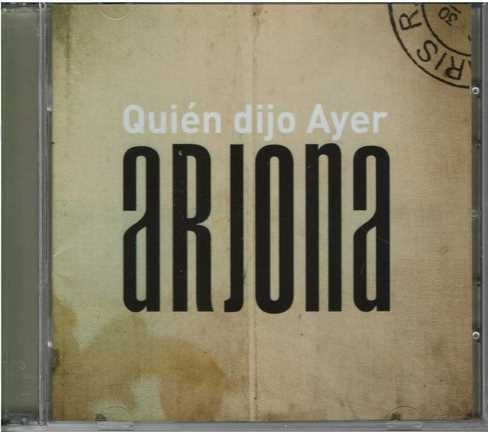 Cd - Ricardo Arjona / Quien Dijo Ayer 2cd