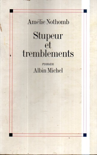 Stupeur Et Tremblements Amelie Nothomb 