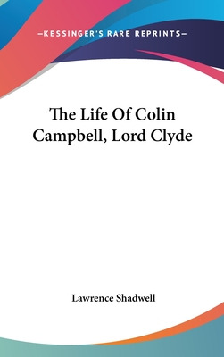 Libro The Life Of Colin Campbell, Lord Clyde - Shadwell, ...