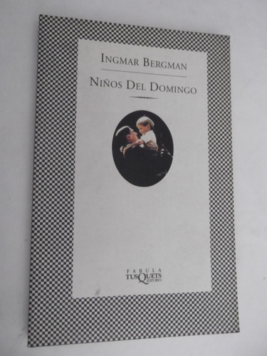 Niños Del Domingo Ingmar Bergman Fabula Tusquets