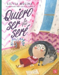Libro Quiero Ser La Que Seré De Silvia  Molina