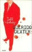 Libro Querido Dexter De Lindsay, Jeff Umbriel