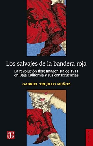 Libro Los Salvajes De La Bandera Roja  De Trujillo Muñoz  Fc