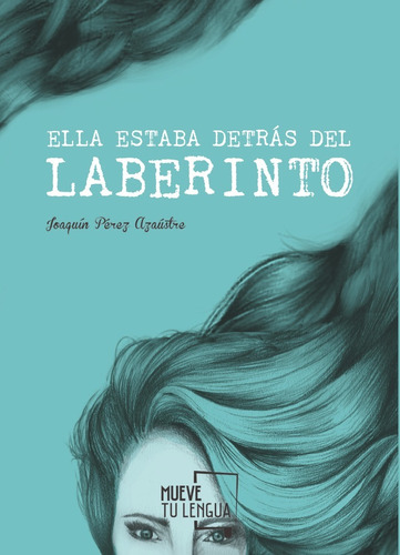 Ella Estaba Detrás Del Laberinto (libro Original)