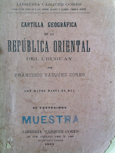 Cartilla Geografica De Uruguay Año 1902 Vazquez Cores