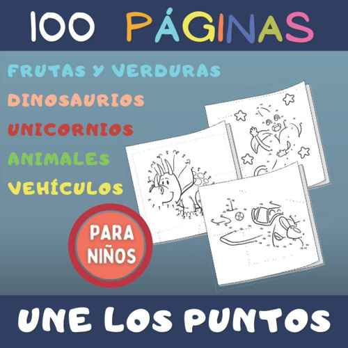 100 Páginas Une Los Puntos Para Niños: Frutas Y Verdur 61p9e