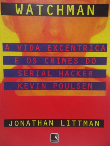 Livro Watchman  Jonathan Littman