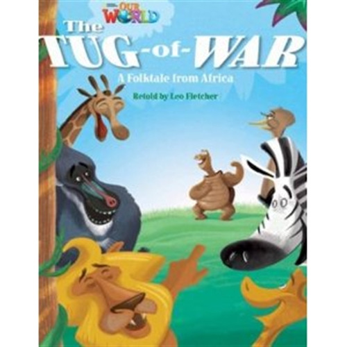 The Tug Of War - Reader Our World 4 (ame) 